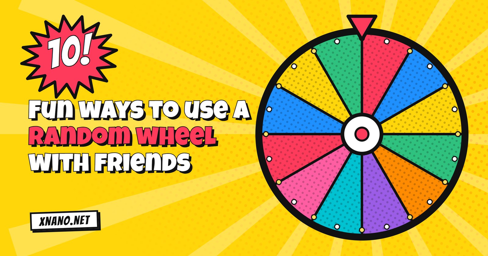10 Fun Ways to Use a Random Wheel With Friends