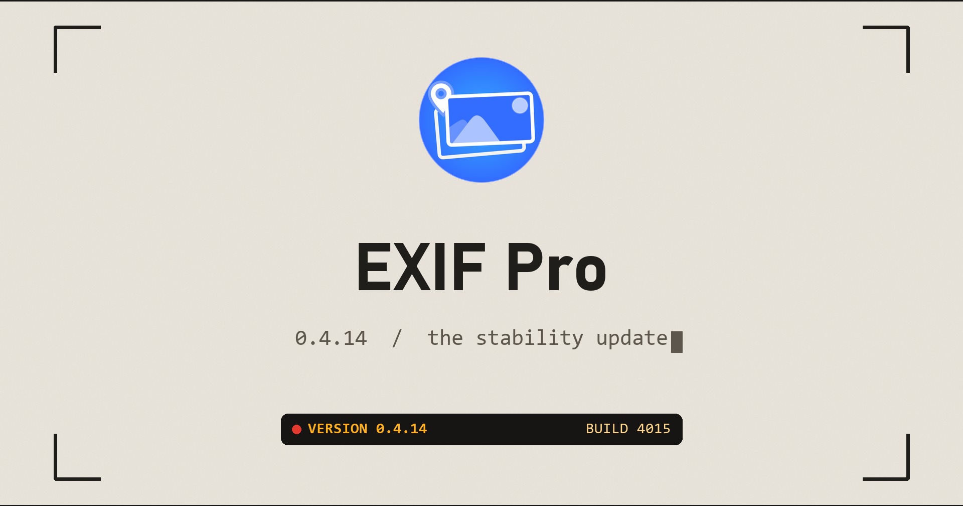 EXIF Pro 0.4.14: The Stability Update